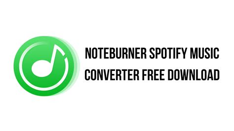 NoteBurner Spotify Music Converter 